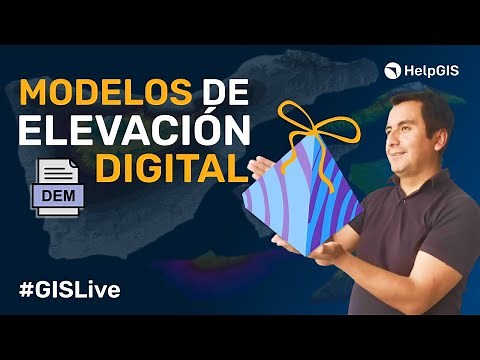 🌄🌍🌄 Modelos de ELEVACIÓN DIGITAL | DEM | - #GISlive 10 |