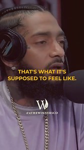 663K views · 22K reactions | That's what it's supposed to feel like | Speaker: @nipseyhussle • Join the many winners @4THEWINNERSCo for daily inspiration 襁 • Send this to someone you want to inspire • Heart this post if it inspired you • Let us know what you think of this post down below ---------- #motivation #mindset #mastery #manifestation #inspiration #getuncomfortable #perserverancepaysoff #nipseyhussle #nipseyhusslequotes #4thewinners | 4thewinners | Facebook