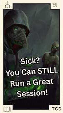 How to Run D&D When You're Sick and Still Have Fun