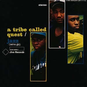 A Tribe Called Quest - Jazz (We've Got)