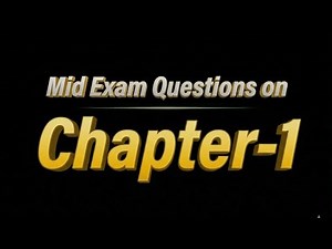 Learn how to solve exam problems on Chapter-1