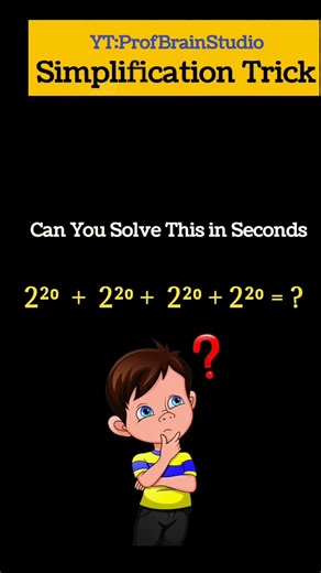 Solve 2²⁰ + 2²⁰ + 2²⁰ + 2²⁰ in Seconds! Easy Power Trick‼️#maths #trending #shorts