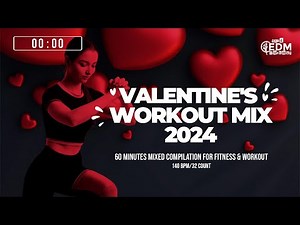 🔥 Valentine’s Workout Mix 2024 – 140 BPM / 32 Count (60-Min Session)