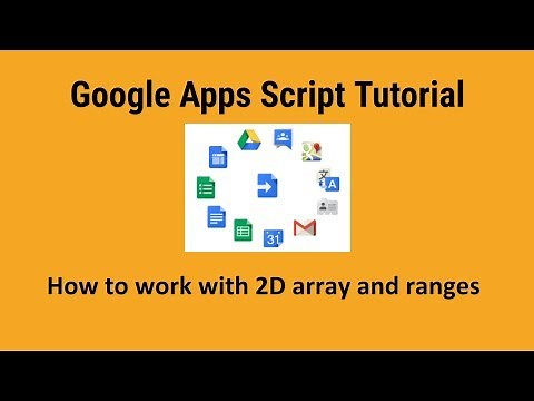 How to work with 2D array and ranges in Google sheets using Google Apps script