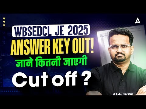 WBSEDCL JE 2025 Answer Key Out 🚨 | Expected Cut Off Analysis | Score vs Selection Update