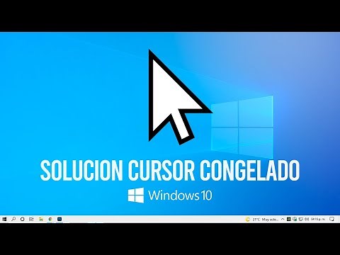 El Cursor Se Queda Congelado En Windows 10 SOLUCIÓN