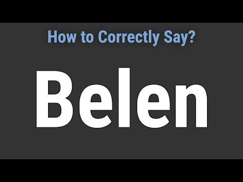 How to Pronounce Name Belen (Correctly!)