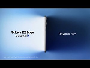 Samsung Galaxy S25 Edge Commercial (2025
