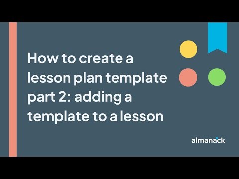 How to create a lesson plan template part 2: adding a template to a lesson