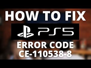 How To Fix PS5 Error Code CE-110538-8