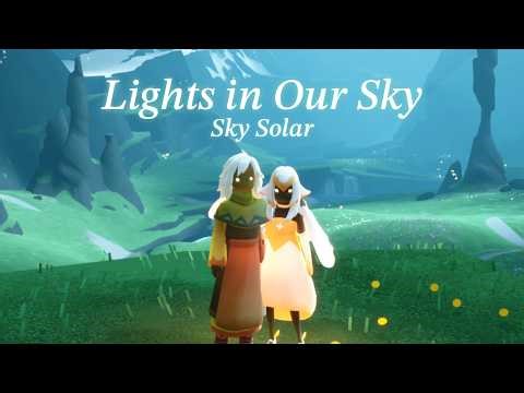 [MV] “Lights in Our Sky” - Sky Solar (Original Song) | Sky: Children of the Light