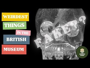 The Strangest Objects in the British Museum - A Guided Museum Tour