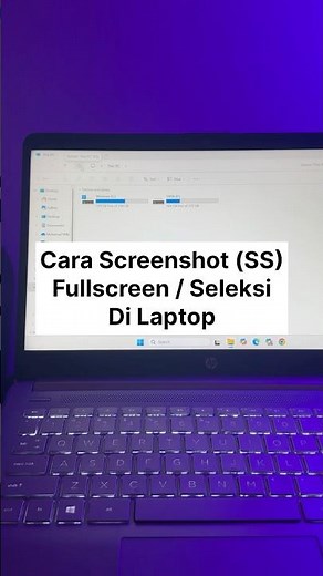 🔥Cara Screenshot (SS) Layar Laptop Fullscreen atau Seleksi di Windows 11 dan Windows 10 #Tutorial