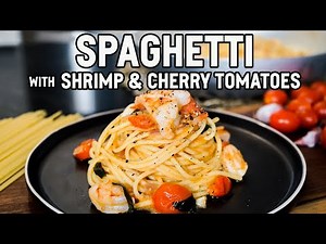 Spaghetti with Shrimp and Cherry Tomatoes