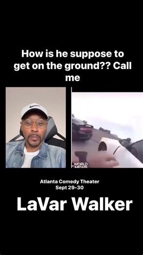 🤣 Ever wondered how he's supposed to get on the ground? Well, I’ve got a hilarious solution for him—just have him call me! 😆 Prepare for a night full of laughter that you won’t forget at the Atlanta Comedy Theater! Join me, Lavar Walker, for an unforgettable live comedy show on September 29-30. Grab your tickets now and secure your spot for this epic event ➡️ https://www.showclix.com/event/lavar-walker-lol-network 🎟️ Trust me, you don't want to miss out on an evening packed with side-splittin