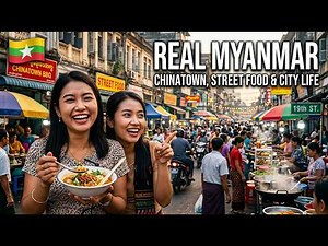 Yangon Myanmar: Chinatown, Street Food & Busy City Life 🇲🇲