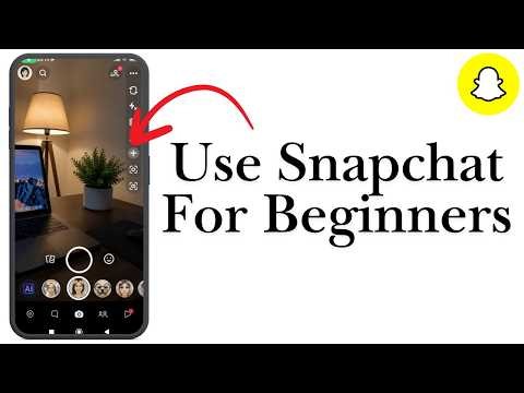 How to Use Snapchat For Beginners