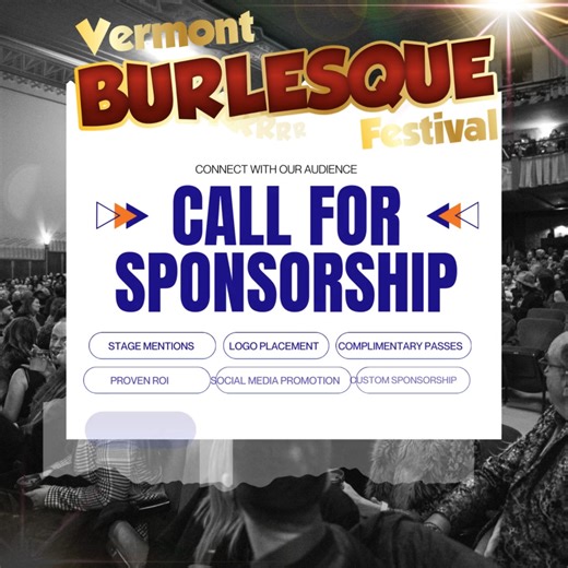Vermont Burlesque Festival on Instagram: "Calling Businesses Who Want to be Center-Stage! VTBF celebrates 13 years of art, entertainment, body-positivity & community -- and we're onboarding 2026 sponsors! • Thousands of followers, 17k+ • Excellent Proven ROI • National Reach To learn more visit... www.vermontburlesquefestival.com/becomesponsor"