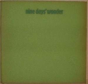 Nine Days' Wonder - Nine Days' Wonder