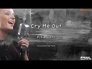 Cry Me Out - Pixie Lott (Instrumental & Lyrics)