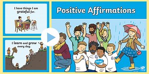 Positive Affirmations - KS1 PowerPoint