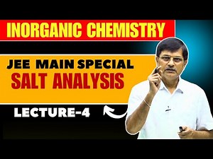 Salt Analysis | Lecture-4 | Inorganic Chemistry | DS Sir