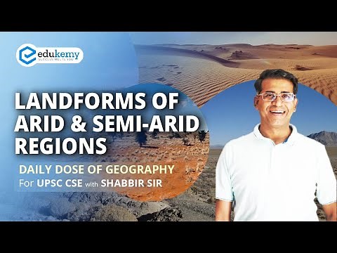 Landforms of Arid & Semi-arid Regions | Daily dose of Geography with Shabbir Sir | UPSC CSE