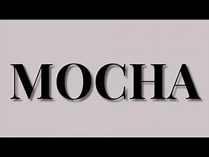 How to Pronounce Mocha in English