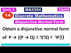 Discrete Mathematics |MA3354 |Unit 1| Logic & Proofs | DNF|Disjunctive Normal Form Problem in Tamil