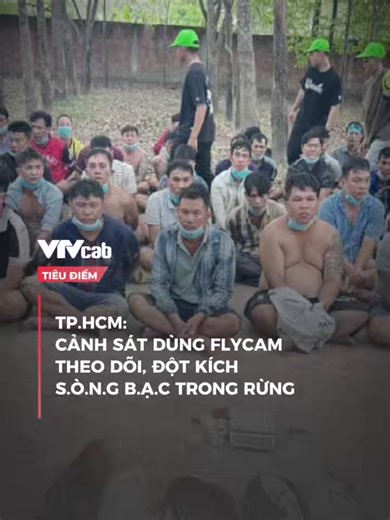 Đột kích s.ò.n.g b.ạ.c ở TP.HCM bằng flycam