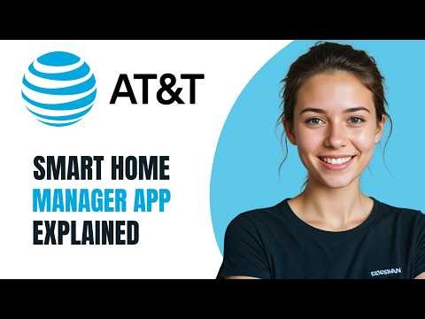 AT&T Smart Home Manager App Explained | Control & Boost Your Wi-Fi Easily [2026]