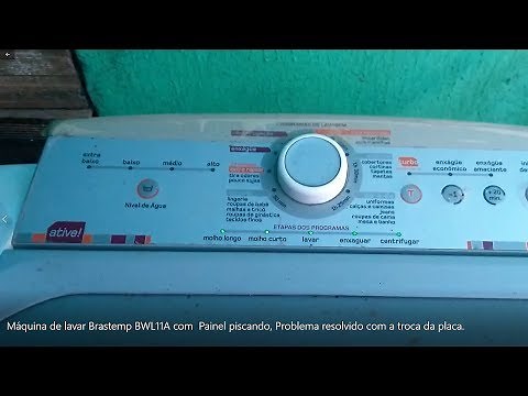 Faça você mesmo. Maquina de lavar Brastemp ative BWL11A não funciona. Painel piscando. Resolvido