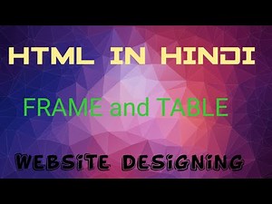 HTML frameset|| frame tag in HTML in hindi||html table form|how to create TABLE design||FRAME design