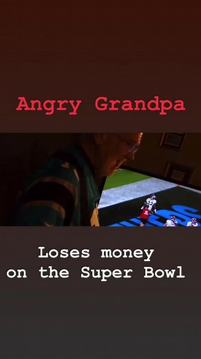 Never bet money on the Super Bowl #reelsfb #reelsinstagram #SuperBowl #funnyvideos #funny #viralreels | The Angry Grandpa