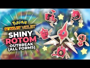 Shiny Rotom - All Forms (Outbreak) in Pokemon Scarlet & Violet