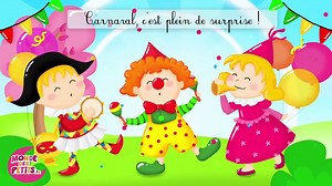 La chanson du carnaval - Mardi gras - Comptine pour enfants
