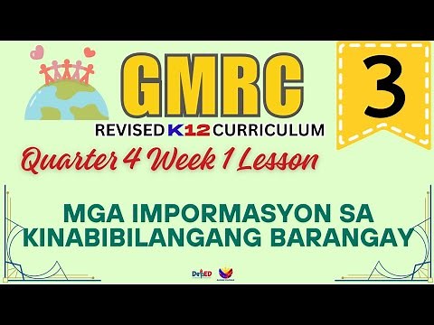 GMRC 3 | IMPORMASYON SA KINABIBILANGANG BARANGAY | WEEK 1 LESSON | QUARTER 4 | REVISED CURRICULUM