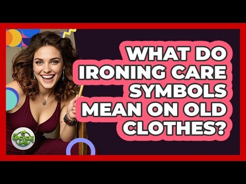 What Do Ironing Care Symbols Mean On Old Clothes?