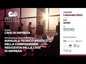 Crisi d'impresa: manuale teorico-pratico della composizione negoziata della crisi d'impresa