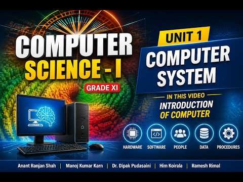 Class 11 Computer Science | Unit 1 – Computer System (Lecture - 1)