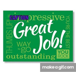 Outstanding Job on Make a GIF