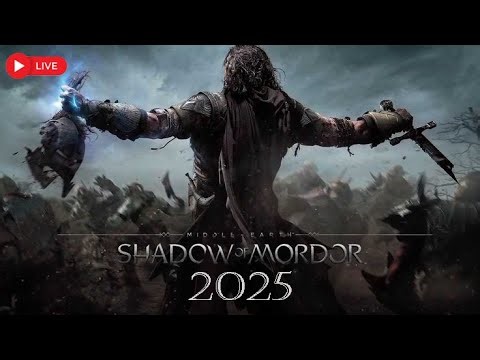 Shadow of Modor 2025 | Lets Play #shadowofmodor #live #gameplay