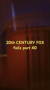 20th CENTURY FOX fails part 40