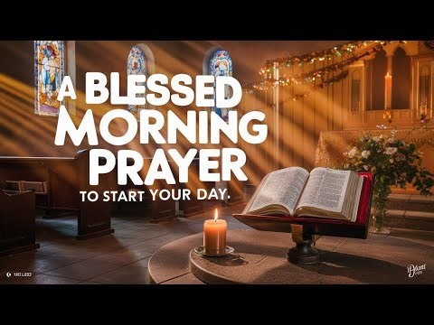 Powerful Morning Prayer to Thank God Today | Receive Peace, Strength & Blessings to Start Your Day!