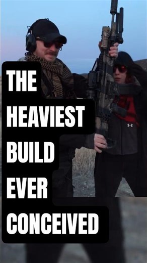 Is This The Heaviest Rifle Build?