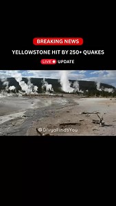 42K views · 8.5K reactions | YELLOWSTONE HIT BY NEW 250+ QUAKES...