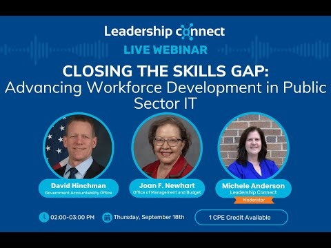 Webinar- Closing the Skills Gap: Advancing Workforce Development in Public Sector IT