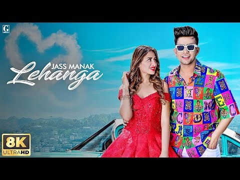 LEHANGA (8K Full Video) : Jass Manak | Mahira Sharma | Hit Romantic Punjabi Songs - Geet MP3