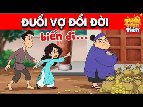 Phim hoạt hình HAY NHẤT 2026 - ĐUỔI VỢ ĐỔI ĐỜI - Truyện Cổ Tích Việt Nam - Tuổi Thần Tiên