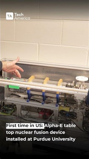 Tabletop Fusion Device Installed in U.S.